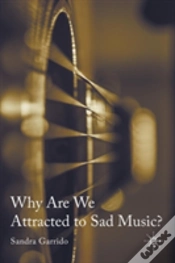 Capa do artigo Why Are We Attracted To Sad Music?