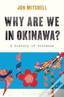 Why Are We In Okinawa?
