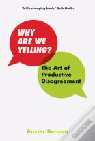 Why Are We Yelling?