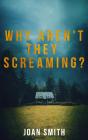 Why Aren'T They Screaming? - Preview