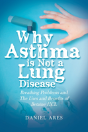 Why Asthma Is Not A Lung Disease - Preview