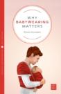 Why Babywearing Matters - Preview