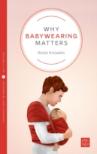 Why Babywearing Matters