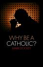 Why Be A Catholic? - Preview