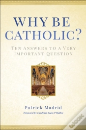 Capa do artigo Why Be Catholic?