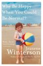 Why Be Happy When You Could Be Normal? - Preview