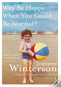 Capa do artigo Why Be Happy When You Could Be Normal?