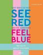 Why Bees Do Not See Red And We Sometimes Feel Blue - Preview