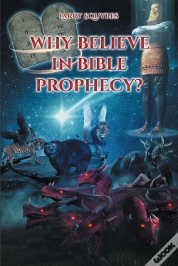 Capa do artigo Why Believe In Bible Prophecy?