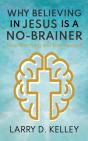 Why Believing In Jesus Is A No-Brainer - Preview