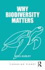 Why Biodiversity Matters - Preview