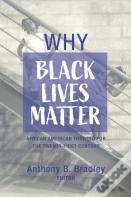 Why Black Lives Matter