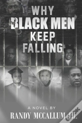 Why Black Men Keep Falling