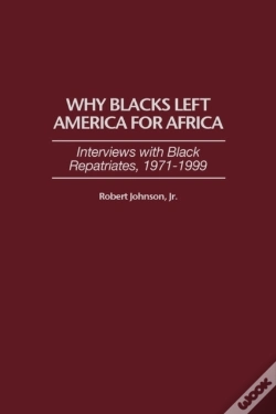 Capa do artigo Why Blacks Left America For Africa