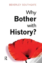Capa do artigo Why Bother With History?