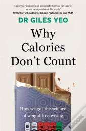 Why Calories Don'T Count