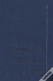 Capa do artigo Why Canadian Unity Matters And Why Americans Care