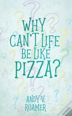 Capa do artigo Why Can'T Life Be Like Pizza?