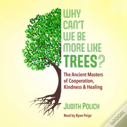 Capa do artigo Why Can'T We Be More Like Trees?