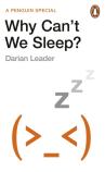 Why Can'T We Sleep?