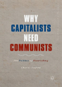Why Capitalists Need Communists - Preview