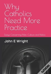 Capa do artigo Why Catholics Need More Practice
