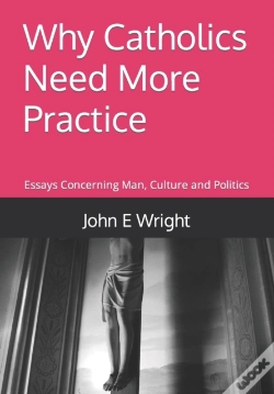 Capa do artigo Why Catholics Need More Practice
