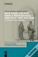 Why China Did Not Have A Renaissance Â€“ And Why That Matters