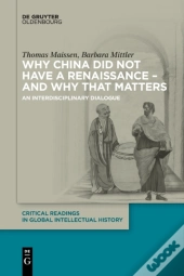 Why China Did Not Have A Renaissance Â€“ And Why That Matters