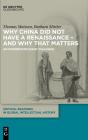 Why China Did Not Have A Renaissance Â€“ And Why That Matters - Preview