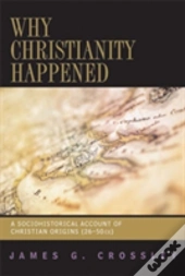 Why Christianity Happened