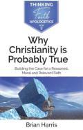 Why Christianity Is Probably True