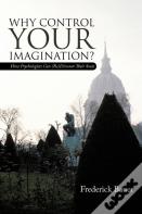 Why Control Your Imagination?