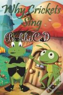 Why Crickets Sing