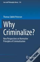 Why Criminalize?