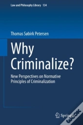 Why Criminalize?