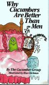 Why Cucumbers Are Better Than Men