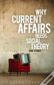 Capa do artigo Why Current Affairs Needs Social Theory