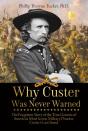 Why Custer Was Never Warned - Preview