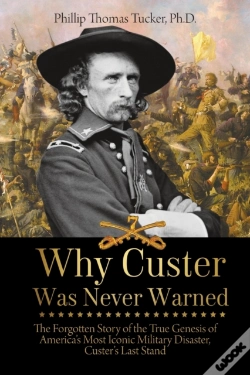 Capa do artigo Why Custer Was Never Warned