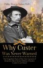 Why Custer Was Never Warned - Preview