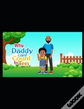 Why Daddy Can'T Count To Ten