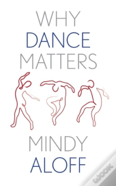 Why Dance Matters