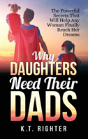 Why Daughters Need Their Dads - Preview