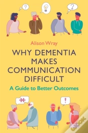 Capa do artigo Why Dementia Makes Communication Difficult