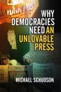 Why Democracies Need An Unlovable Press - Preview