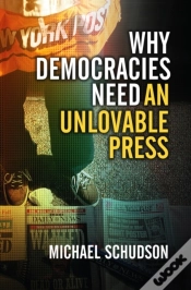Capa do artigo Why Democracies Need An Unlovable Press