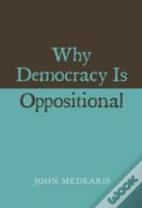 Why Democracy Is Oppositional