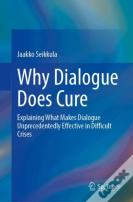 Why Dialogue Does Cure