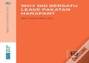Why Did Bersatu Leave Pakatan Harapan?